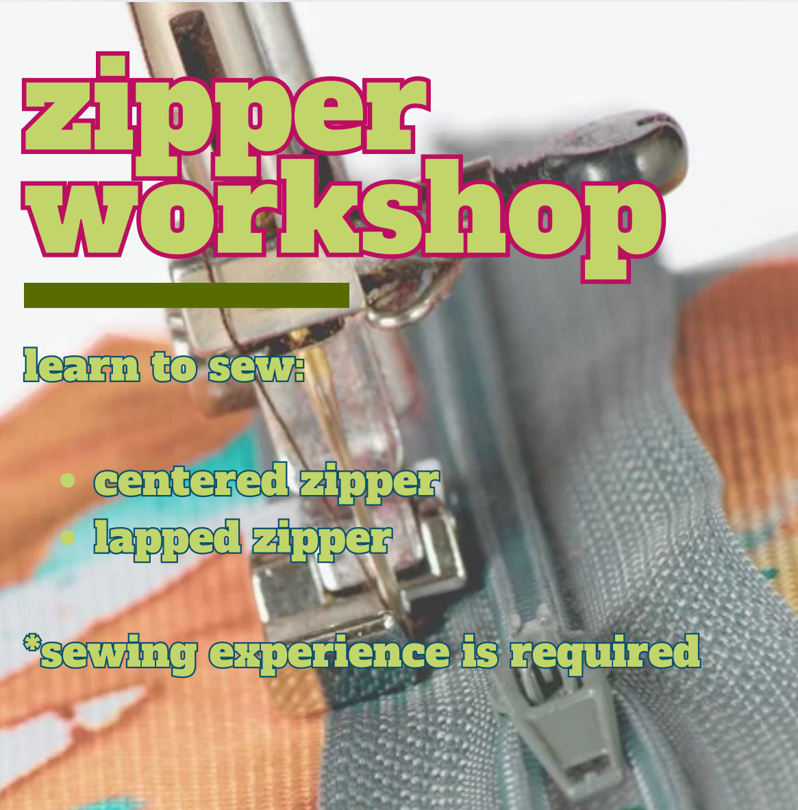 Zipper workshop