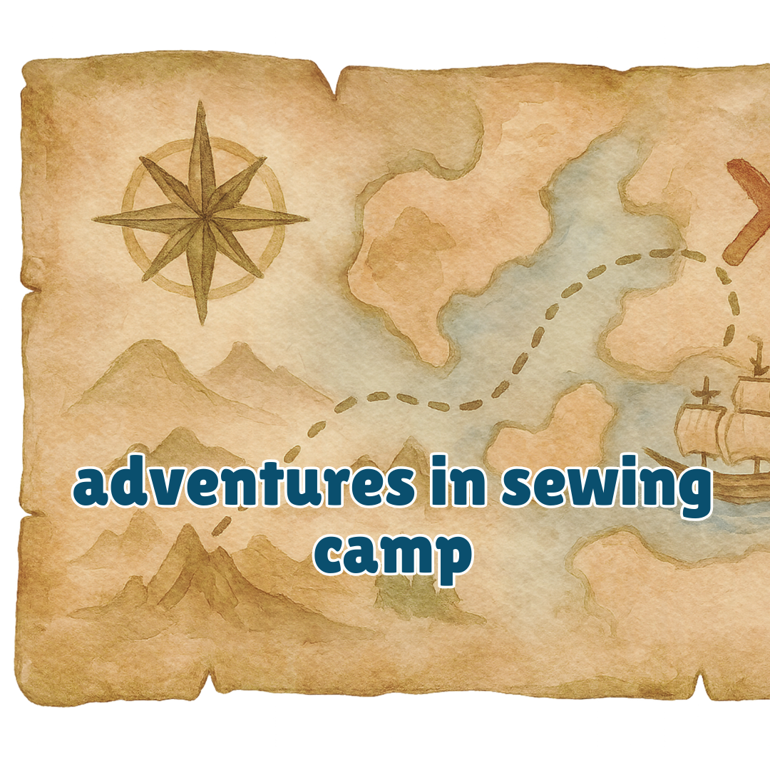 Adventures in Sewing Camp
